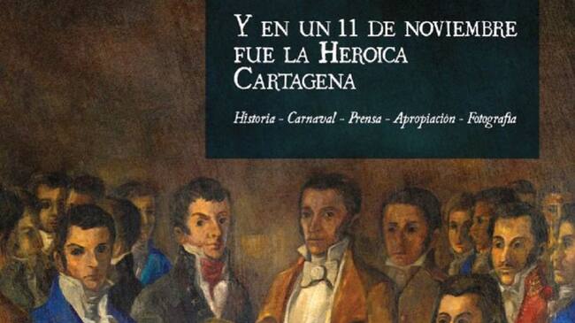 Portada de 'Y en un 11 de noviembre fue la Heroica Cartagena’ (Volumen III)