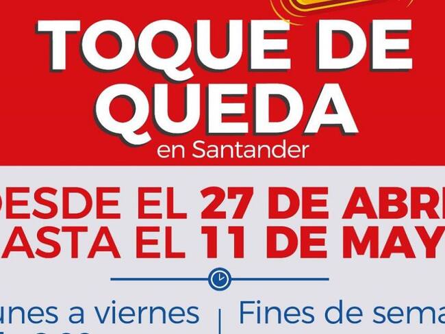 Santander en toque de queda hasta el 11 de mayo