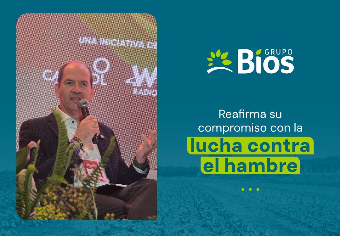 Grupo Bios, comprometido en lucha contra el hambre por medio de inversión en seguridad alimentaria