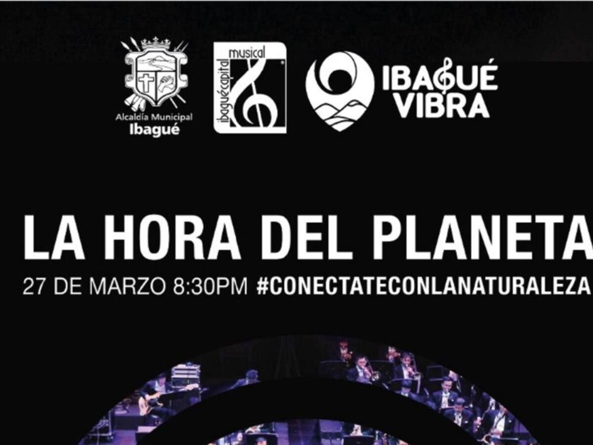 Ibagué se vincula a ‘La Hora del Planeta’ este sábado