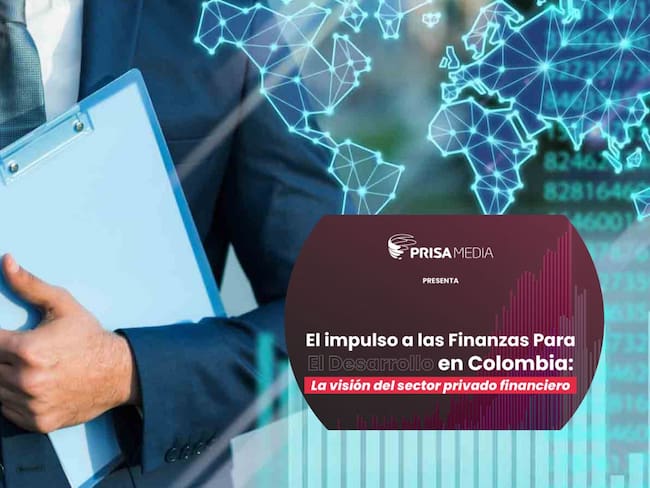 El Impulso a las Finanzas para el desarrollo en Colombia: evento de Prisa Media y PNUD