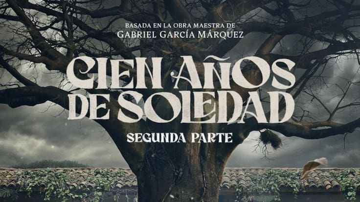 Cien años de soledad estrena su segunda parte: así se construyó el nuevo Macondo
