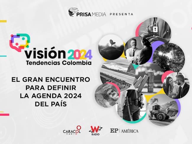 Visión 2024 - Tendencias Colombia: conozca los moderadores y panelistas del evento