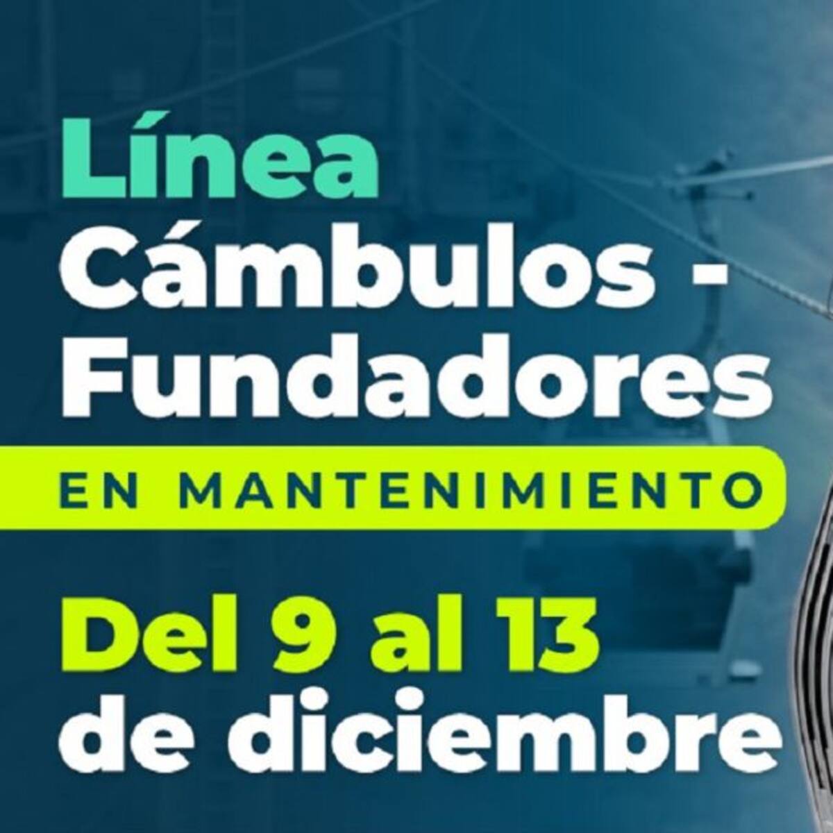 El Cable Aéreo Fundadores - Cámbulos estará fuera de servicio