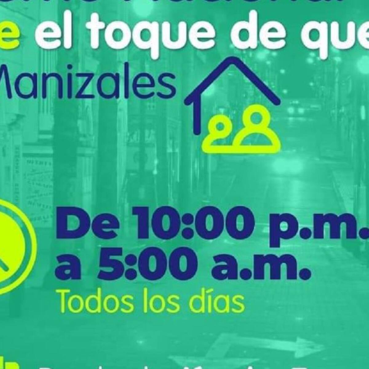 Cambia el horario del toque de queda en Manizales
