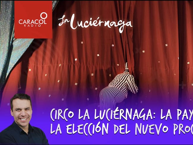 Circo La Luciérnaga: La payasada de la elección del nuevo procurador
