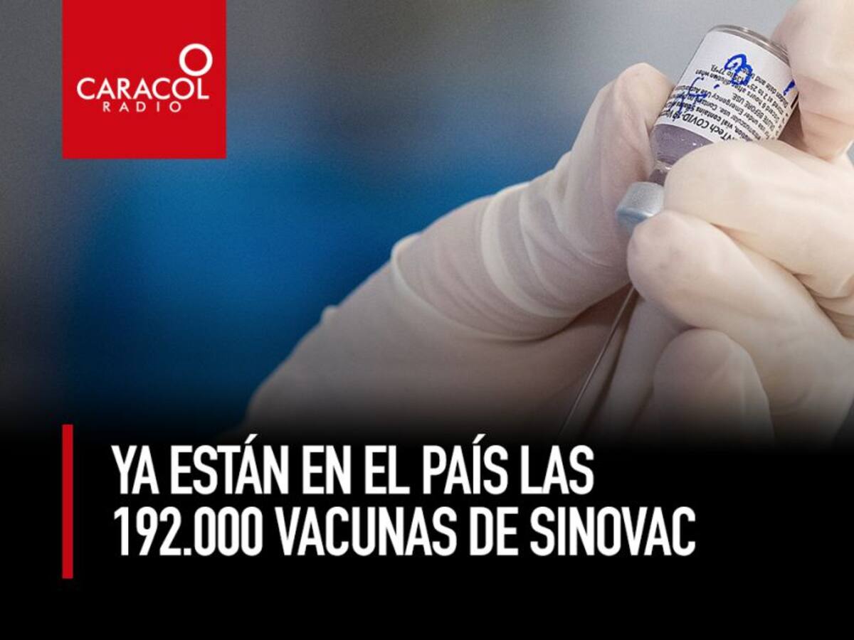Ya están en el país las 192.000 vacunas de Sinovac