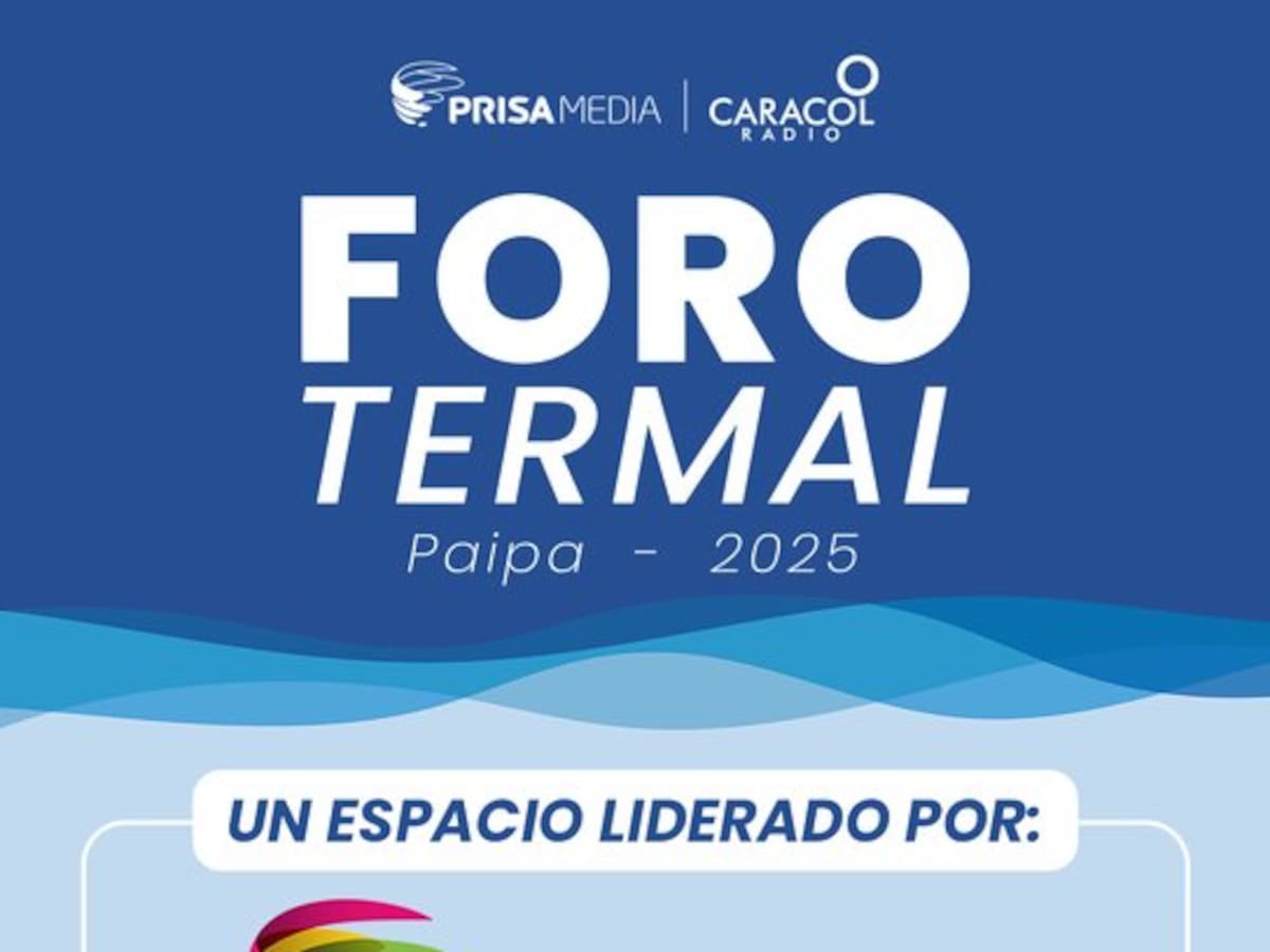 Este 22 de septiembre en Paipa, Prisa Media realizará el Foro Termal antesala a la feria Termatalia