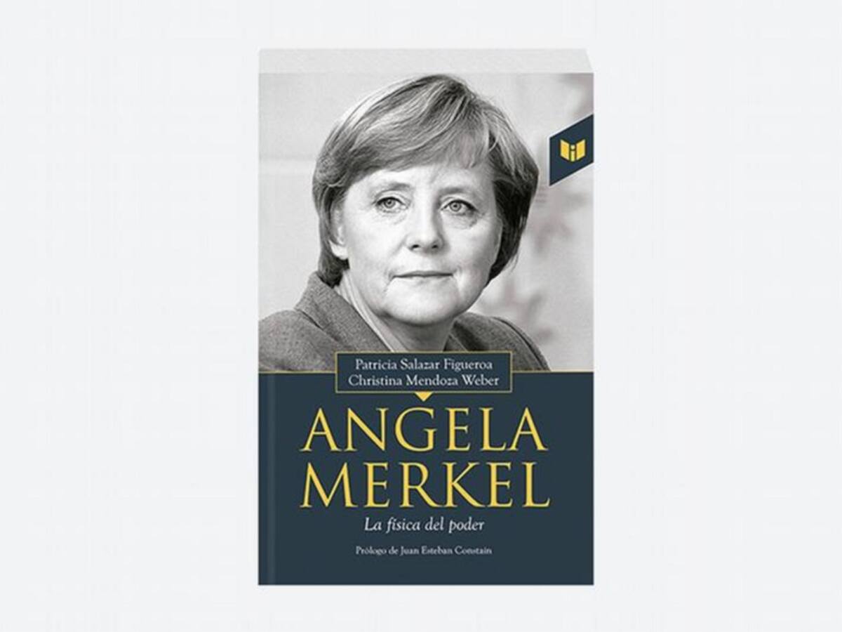 “Angela Merkel: La física del poder”