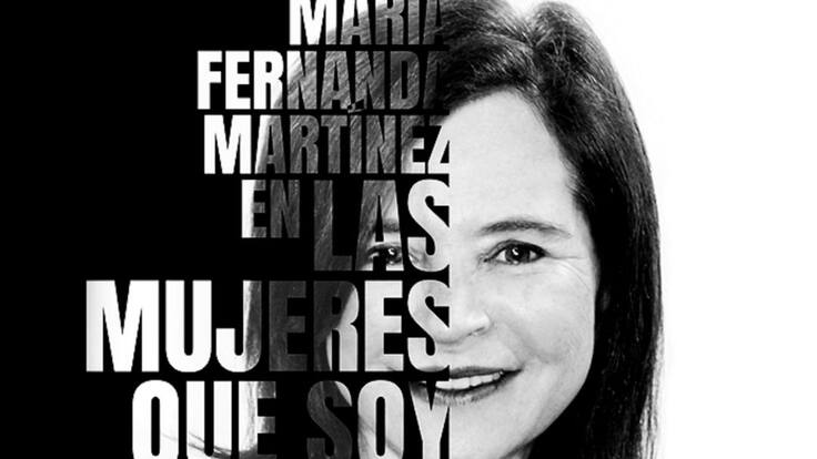 “Las Mujeres Que Soy”: María Fernanda Martínez