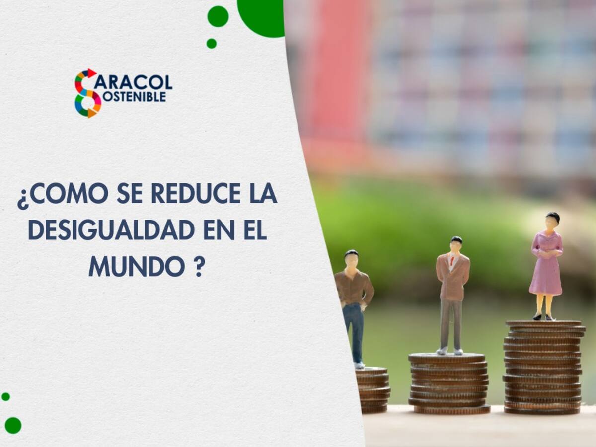 ODS 10: Desigualdades dentro y entre los países