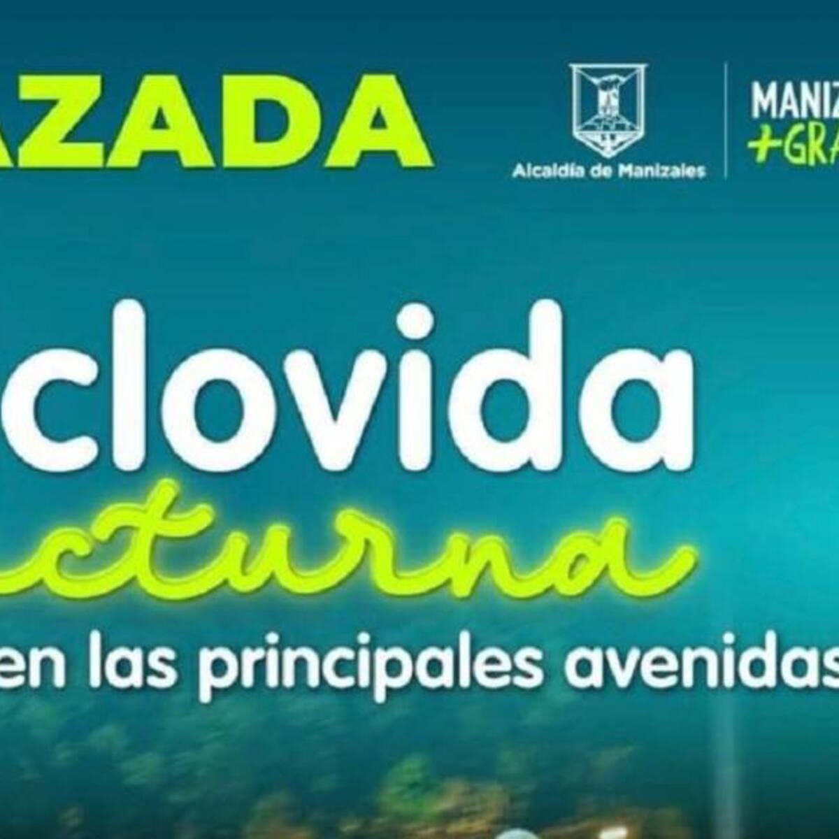 Alcaldía de Manizales, suspendió la ciclovía nocturna de este jueves