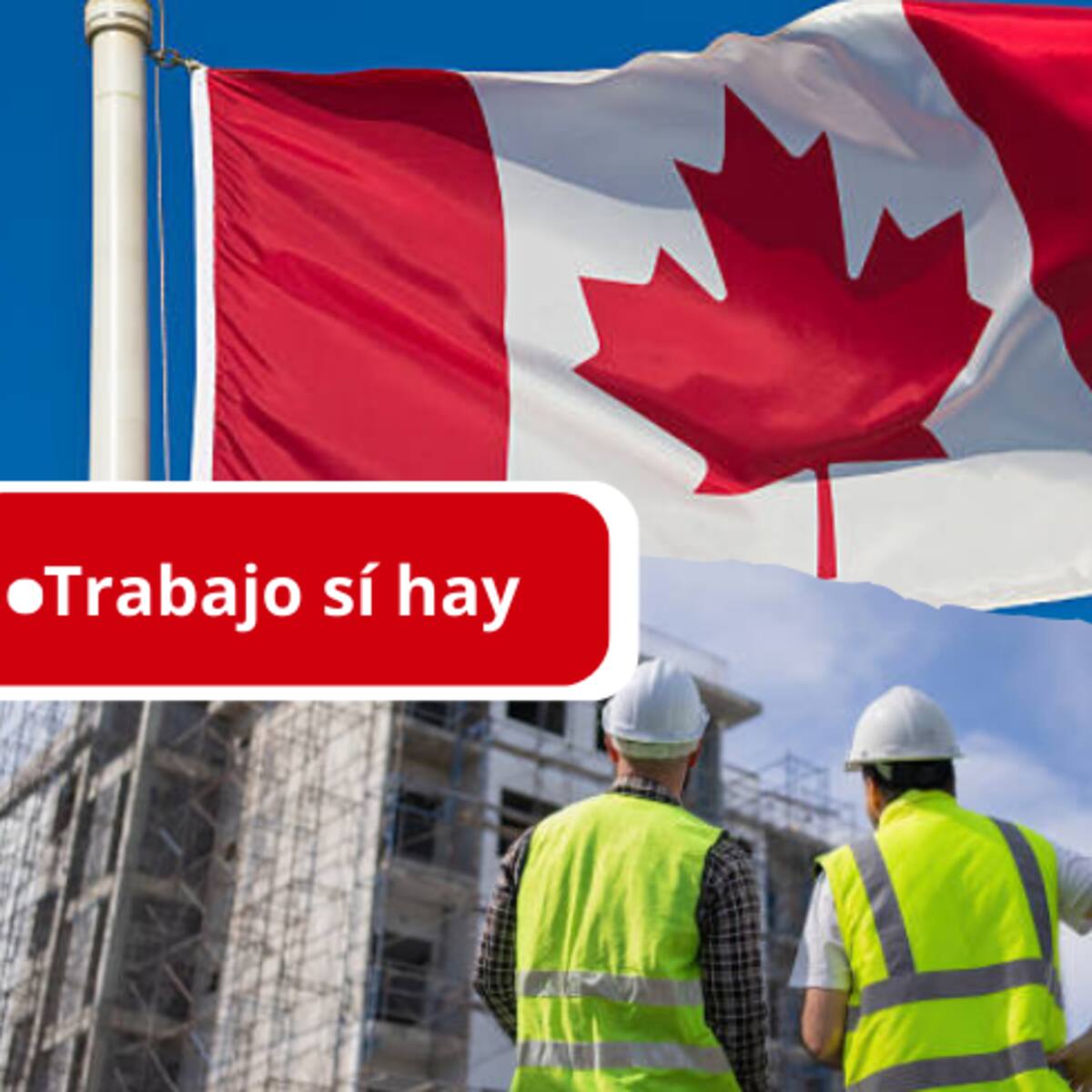 SENA abrió vacantes en Canadá para el área de construcción: El sueldo es de hasta $11′336.012