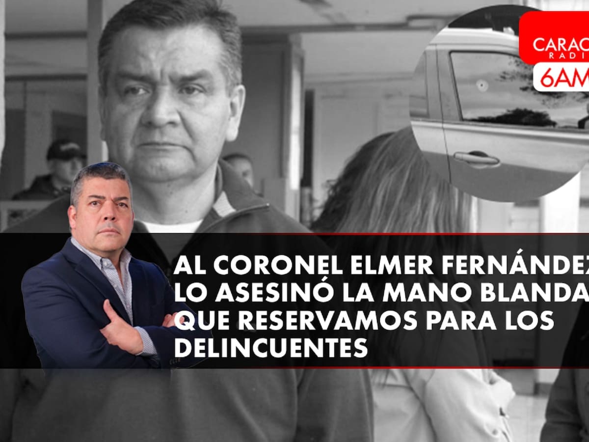 Al coronel Elmer Fernández lo asesinó la mano blanda que reservamos para los delincuentes