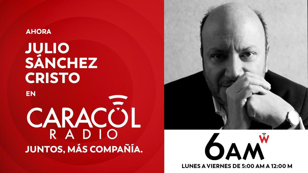 Ahora Julio Sánchez Cristo en Caracol Radio en 6AM/w Foto Caracol Radio