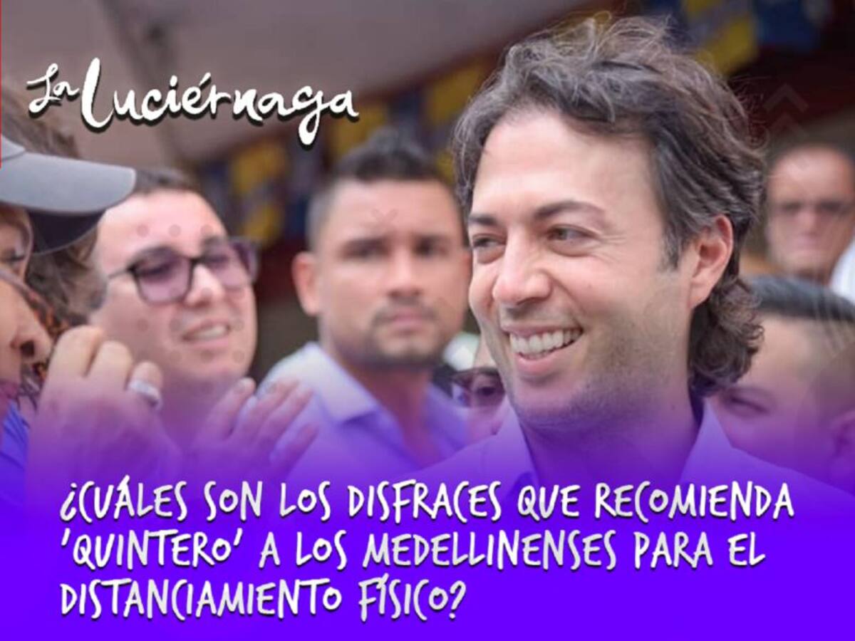 Los disfraces recomendados por 'Quintero' para el distanciamiento social