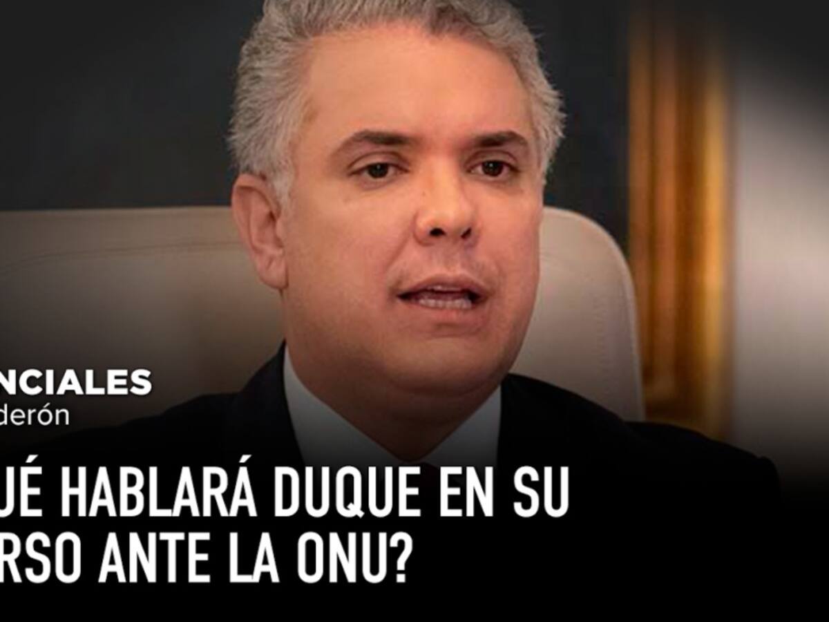¿De qué hablará Duque en su discurso ante la ONU?