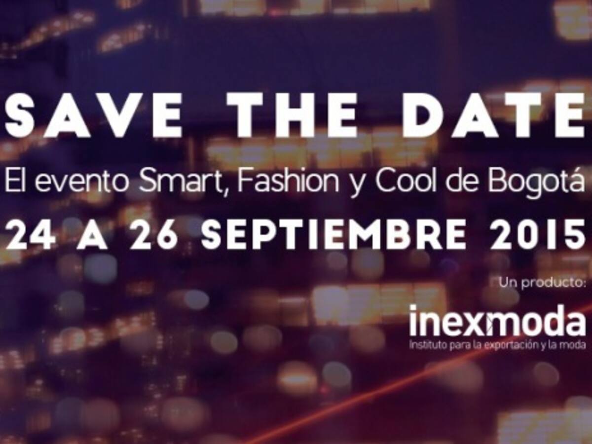 Nace BCapital: el evento Fashion, Cool y Smart de Bogotá