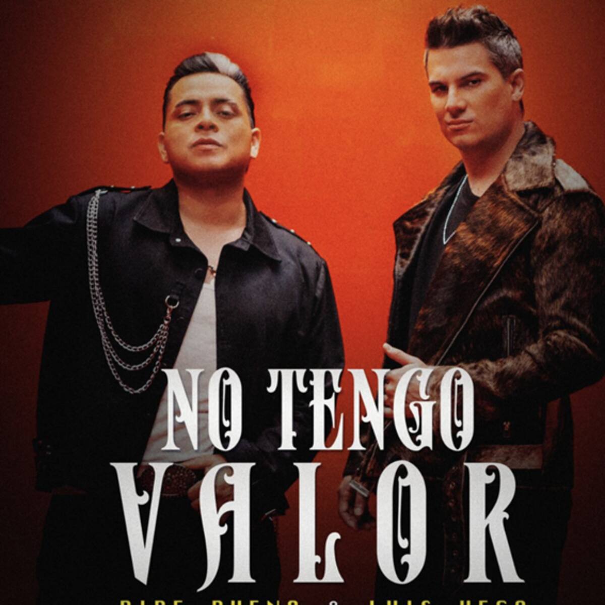 Pipe Bueno y Luis Vega lanzan “No Tengo el Valor”: una balada ranchera que nace desde la verdad