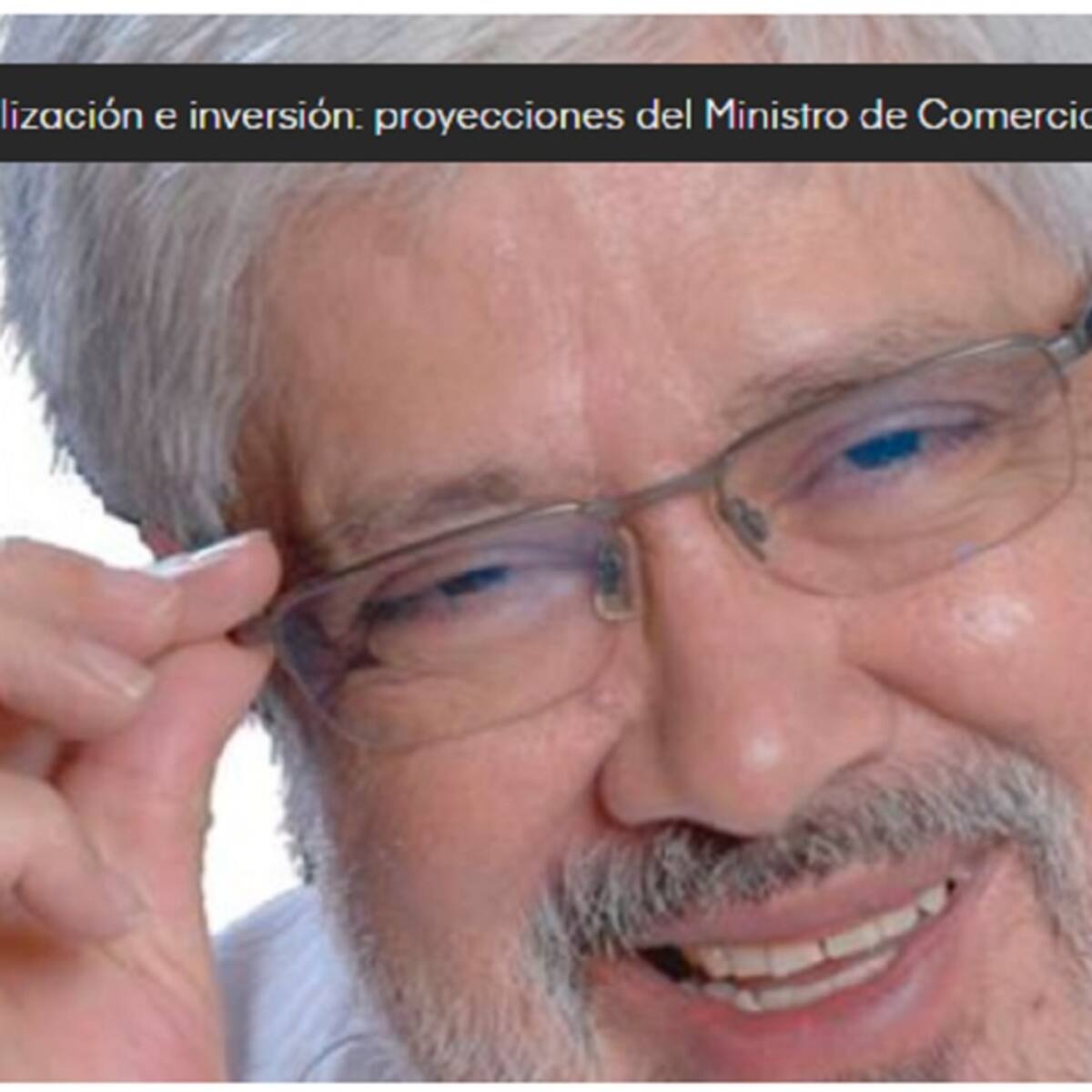 Empleo, globalización e inversión: proyecciones del Ministro de Comercio