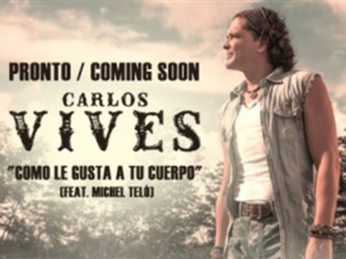 Carlos Vives saca un nuevo sencillo a dúo con el brasileño Michel Teló