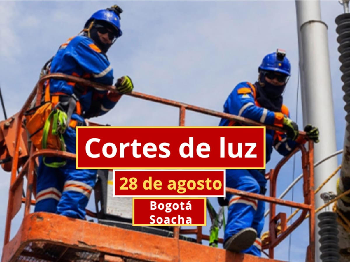 Cortes de luz en Bogotá y Soacha este viernes 28 de agosto: conozca horarios y barrios afectados