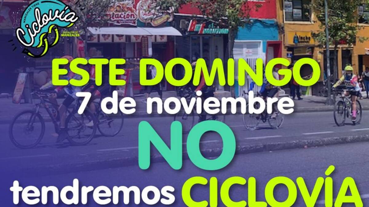 No habrá ciclovía el 7 de noviembre por la Av. Santander de Manizales