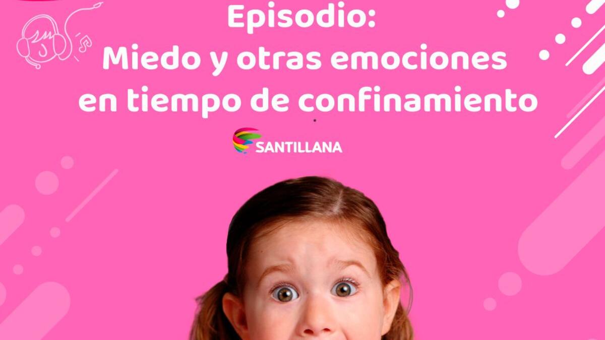 Cómo gestionar el miedo y otras emociones en tiempo de confinamiento