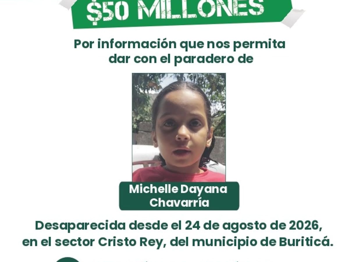 Ofrecen $50 millones para encontrar a niña de 6 años desaparecida en Buriticá, Antioquia