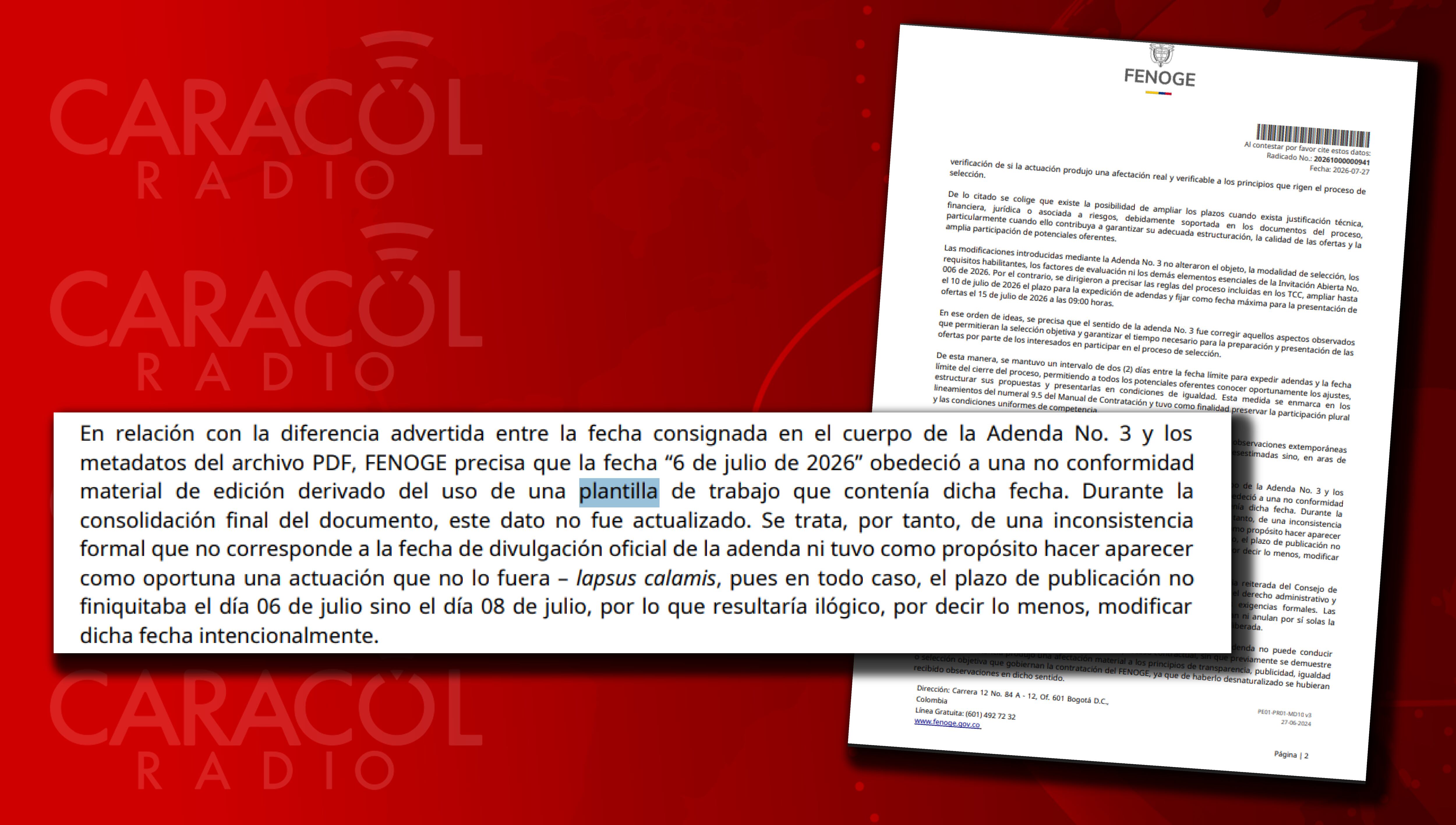 El director del Fenoge respondió a la Procuraduría. Según su director Brayan Giraldo, la Adenda número 3 no alteró "los factores de evaluación ni los demás elementos esenciales de la invitación abierta".