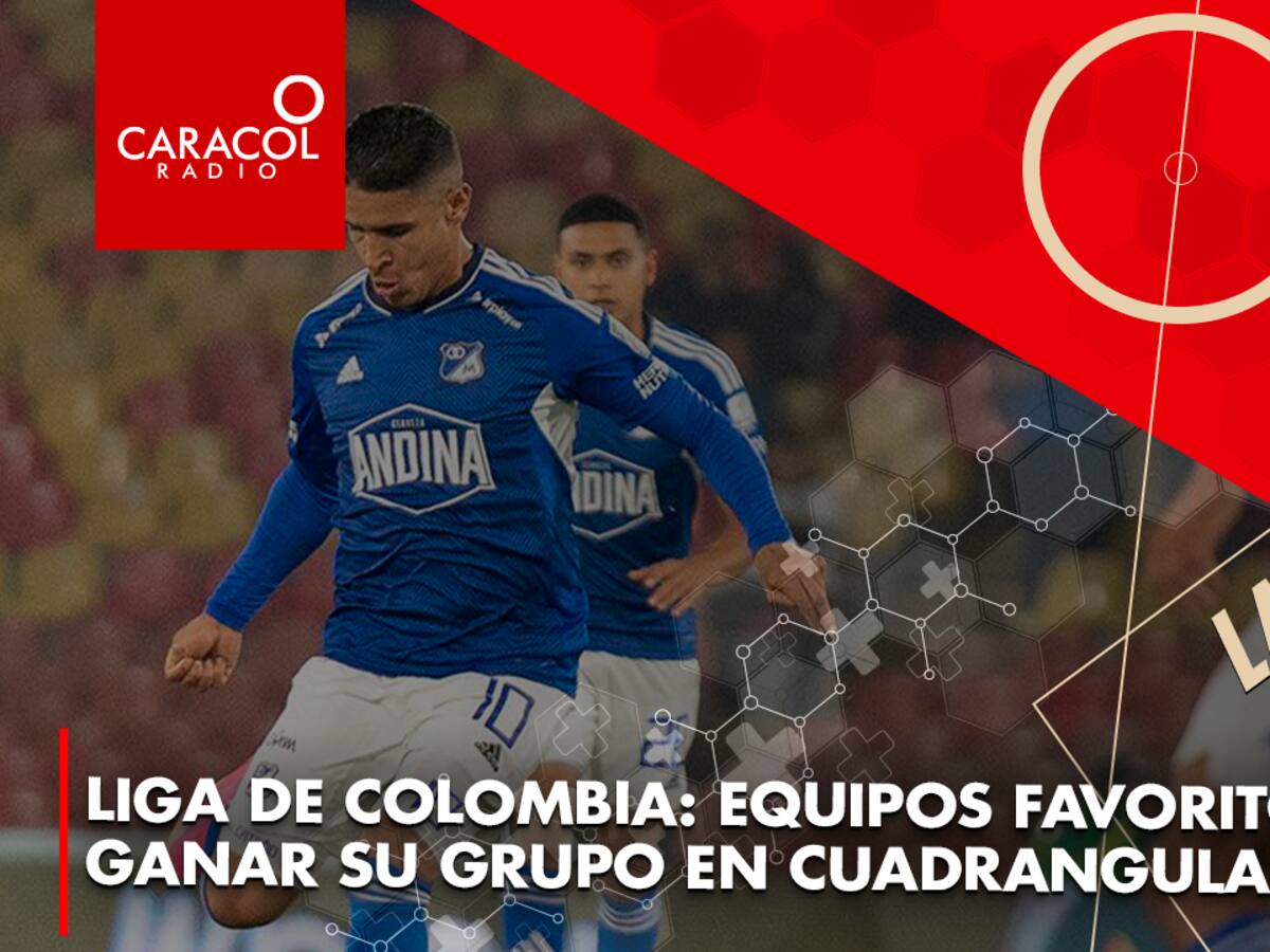 Liga de Colombia: equipos favoritos a ganar su grupo en cuadrangulares