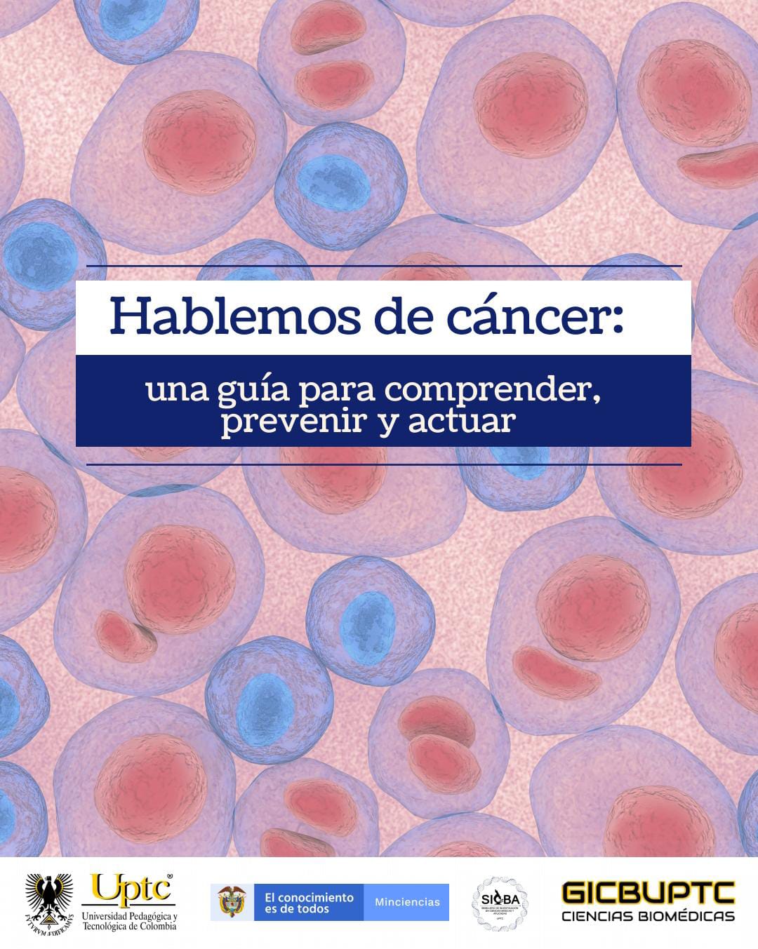 Esta es la portada de la cartilla 'Hablemos de Cáncer', que presentó la UPTC