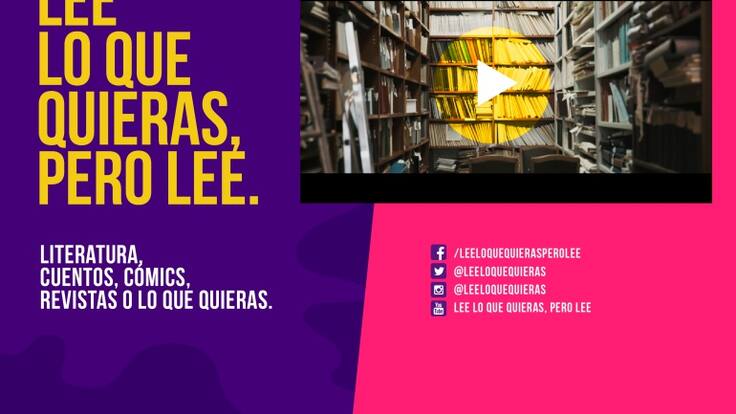 “Lee lo que quieras, pero lee”