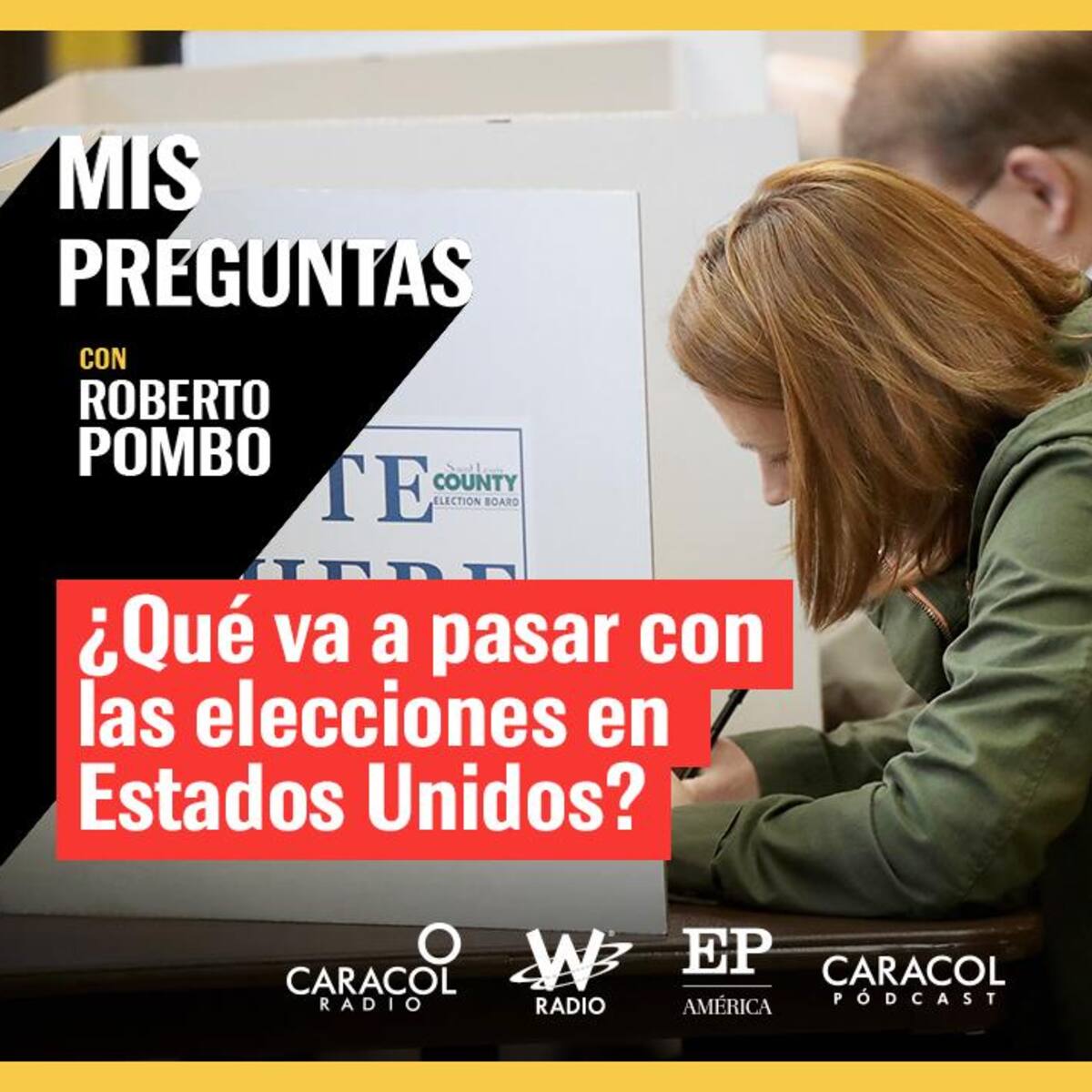 Mis Preguntas: ¿Qué va a pasar con las elecciones en Estados Unidos?