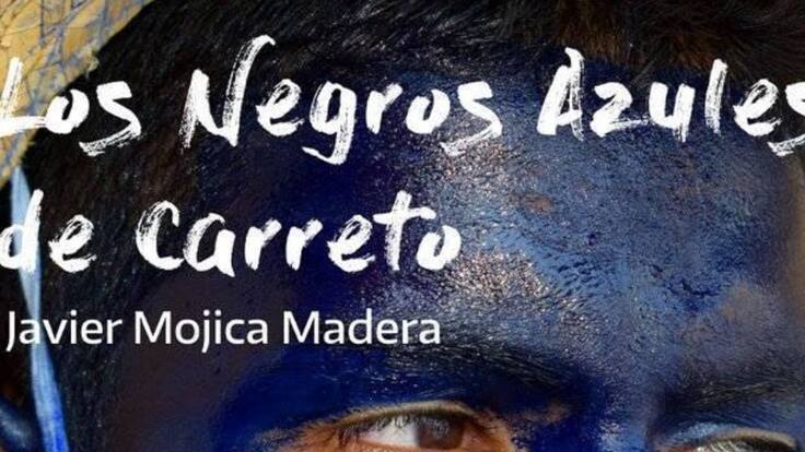 Los Negros Azules De Carreto