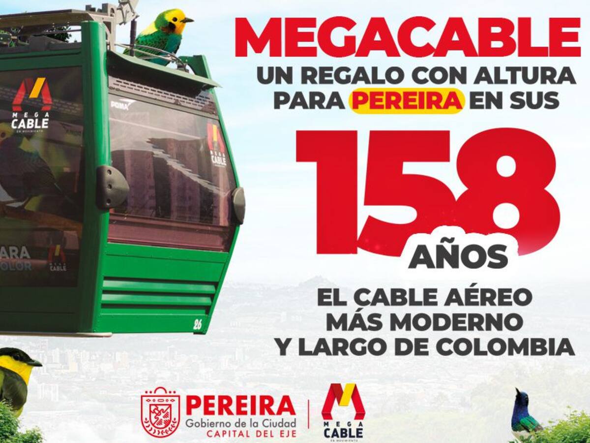 Megacable: un regalo para Pereira en sus 158 años de fundación