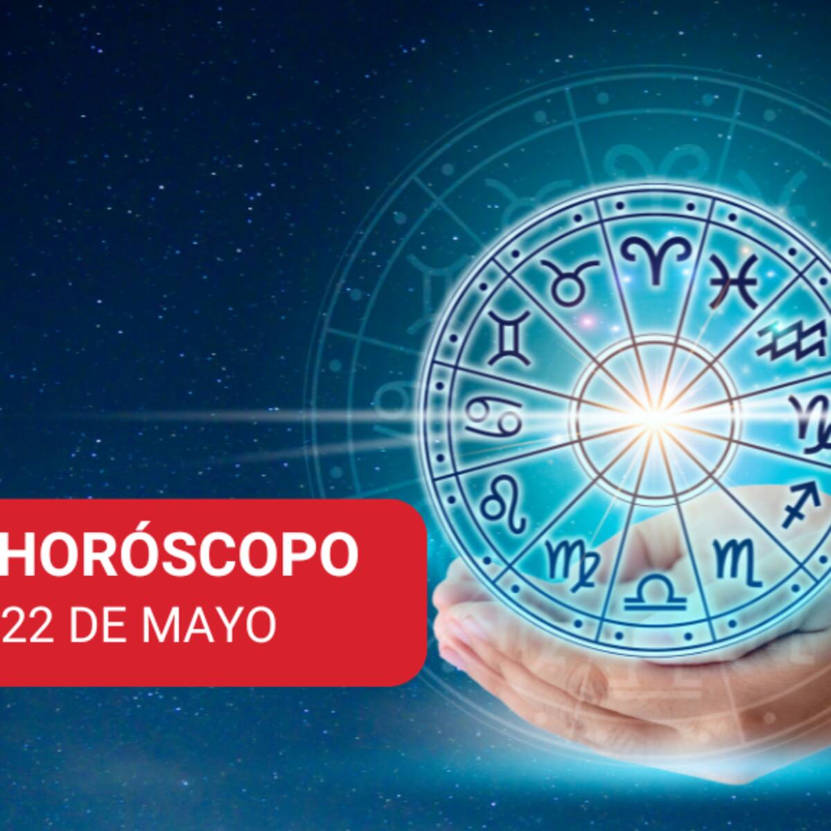 Horóscopo HOY 22 de mayo: predicciones para cada signo, según el Profesor Salomón