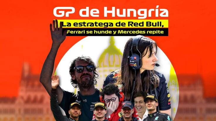 Hola F1: GP de Hungría: la estratega de Red Bull, Ferrari se hunde y Mercedes repite