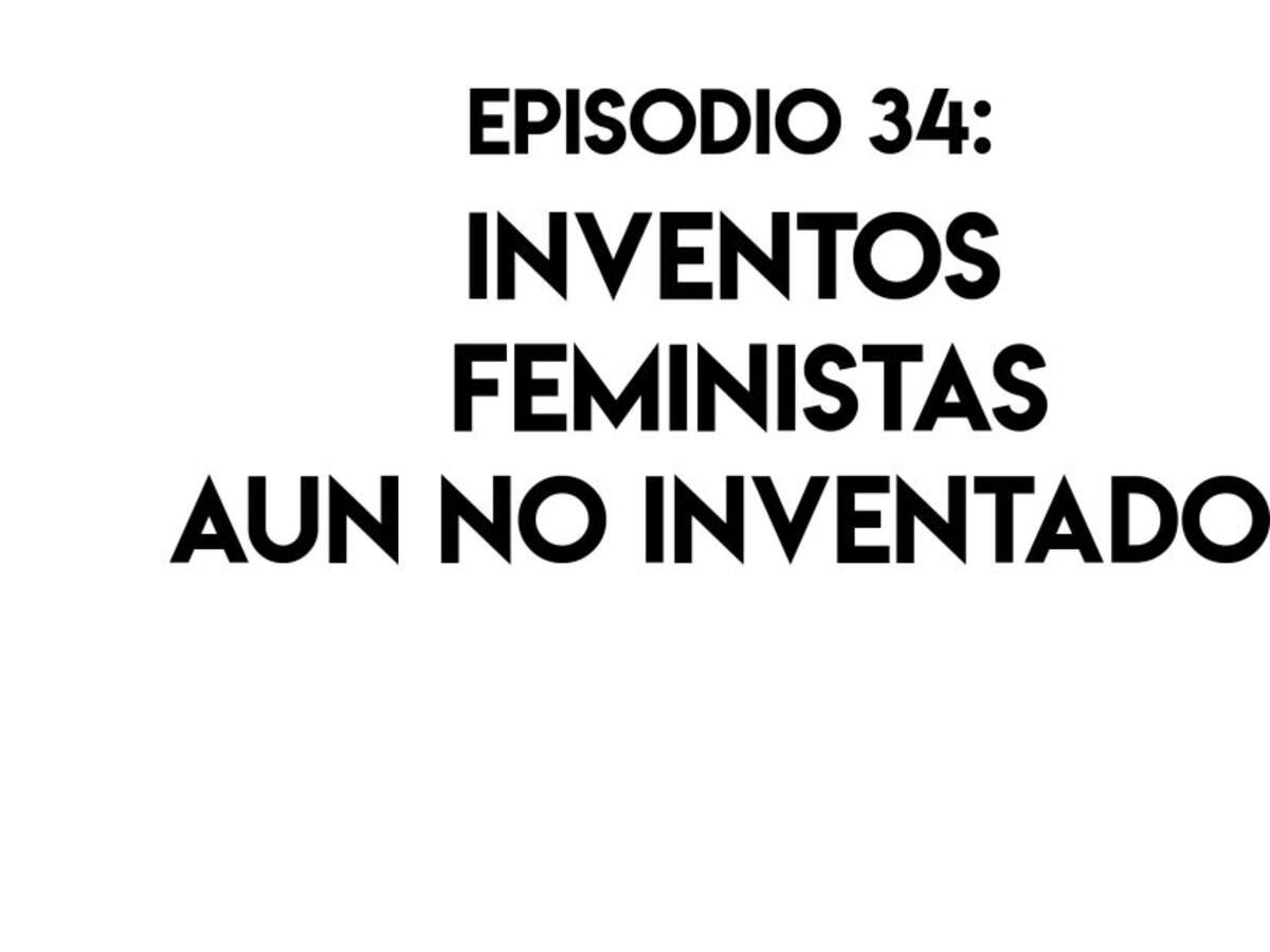 Inventos feministas aun no inventados
