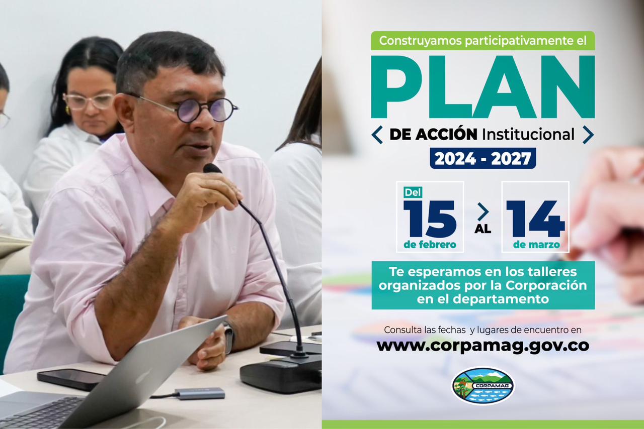 La Corporación Autónoma Regional del Magdalena inicia la construcción del Plan de Acción Institucional Vigencia 2024 - 2027 . Corpamag