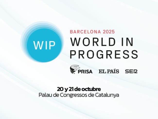 Así será el Foro ‘World In Progress’ en Barcelona, evento de Prisa que reunirá líderes del mundo