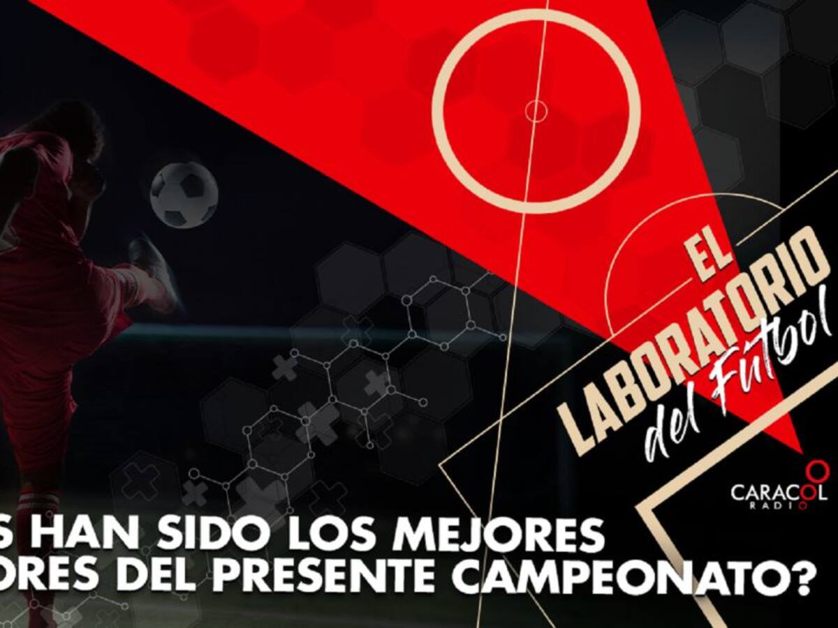 ¿Cuáles han sido los mejores jugadores del presente campeonato?