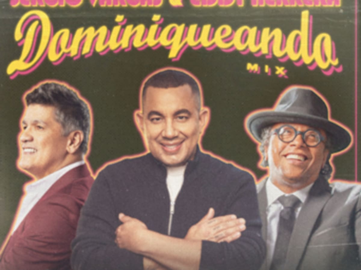 Felipe Peláez lanza “Dominiqueando Mix” junto a Eddy Herrera y Sergio Vargas: un merengue moderno