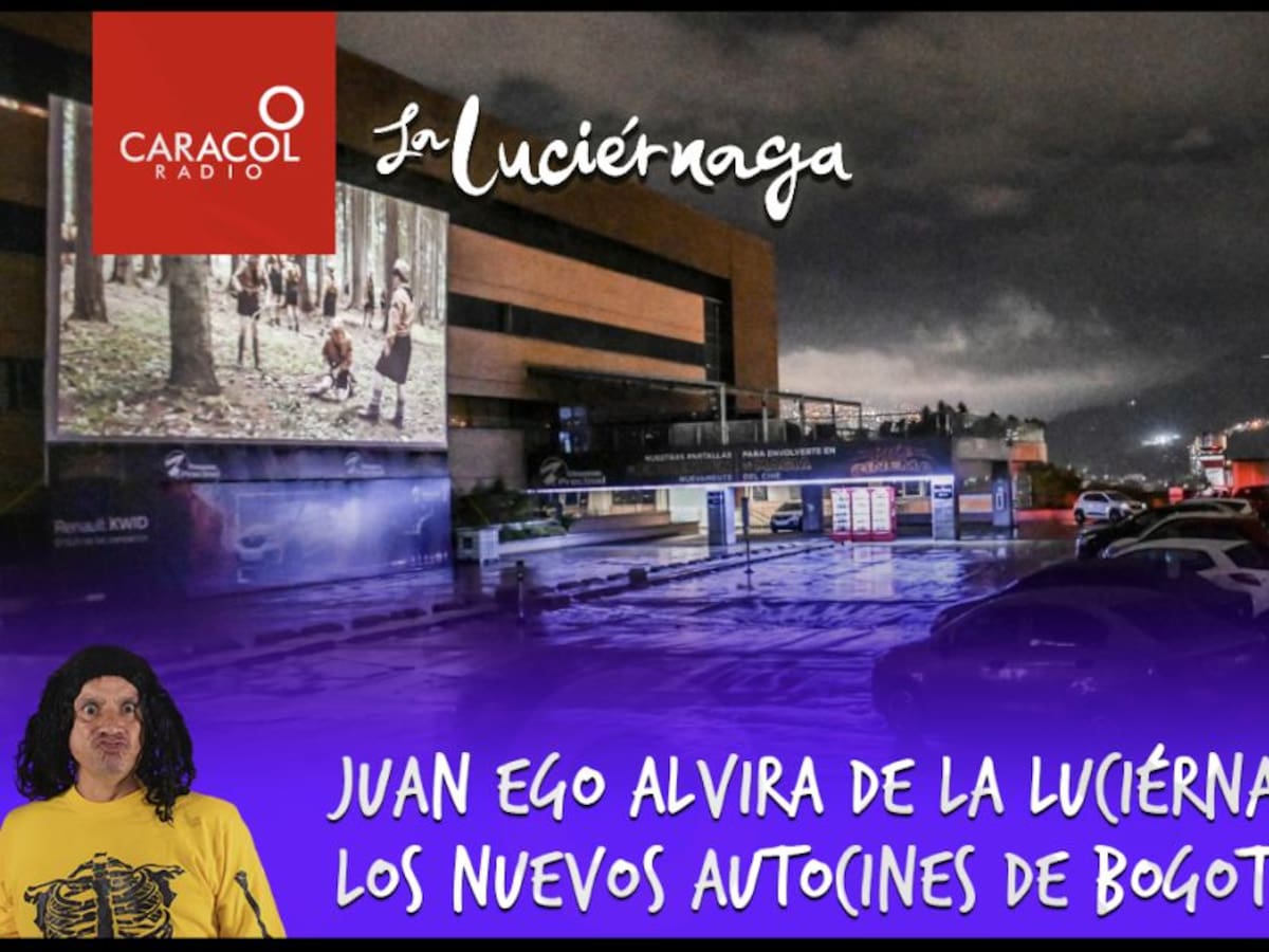 Juan Ego Alvira de La Luciérnaga desde los nuevos autocines de Bogotá