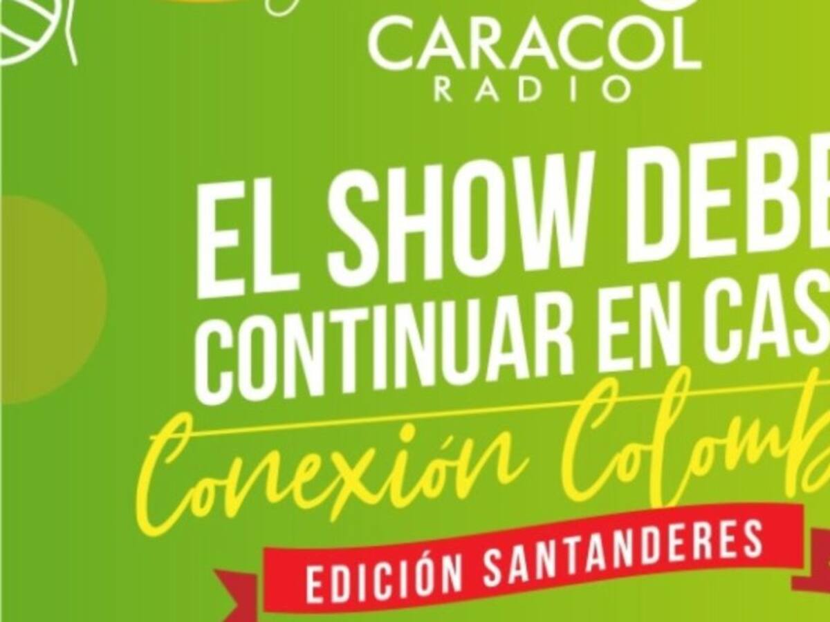 El show debe continuar en casa: 'Edición Santanderes'