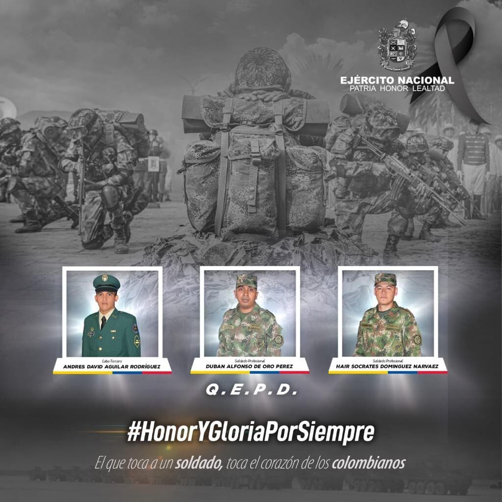 Los muertos son el cabo tercero Andrés David Aguilar, y los soldados Dubán Alfonso de Oro y Hair Domínguez Narváez,.