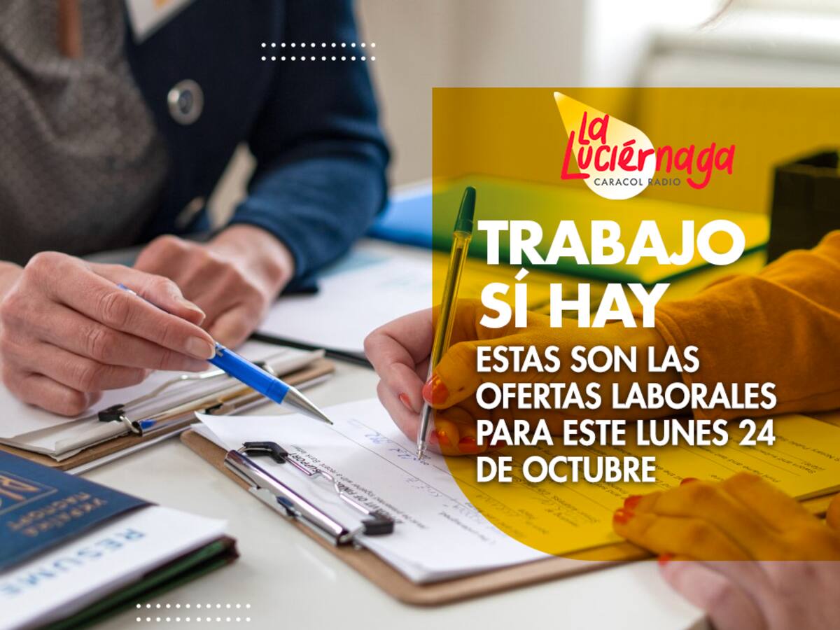 Estas son las ofertas laborales para este lunes 24 de octubre