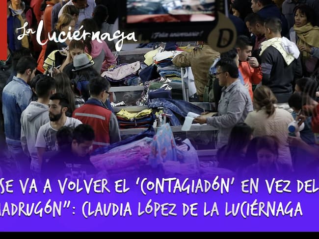 “Se va a volver el contagiadón en vez del madrugón”: López de La Luciérnaga