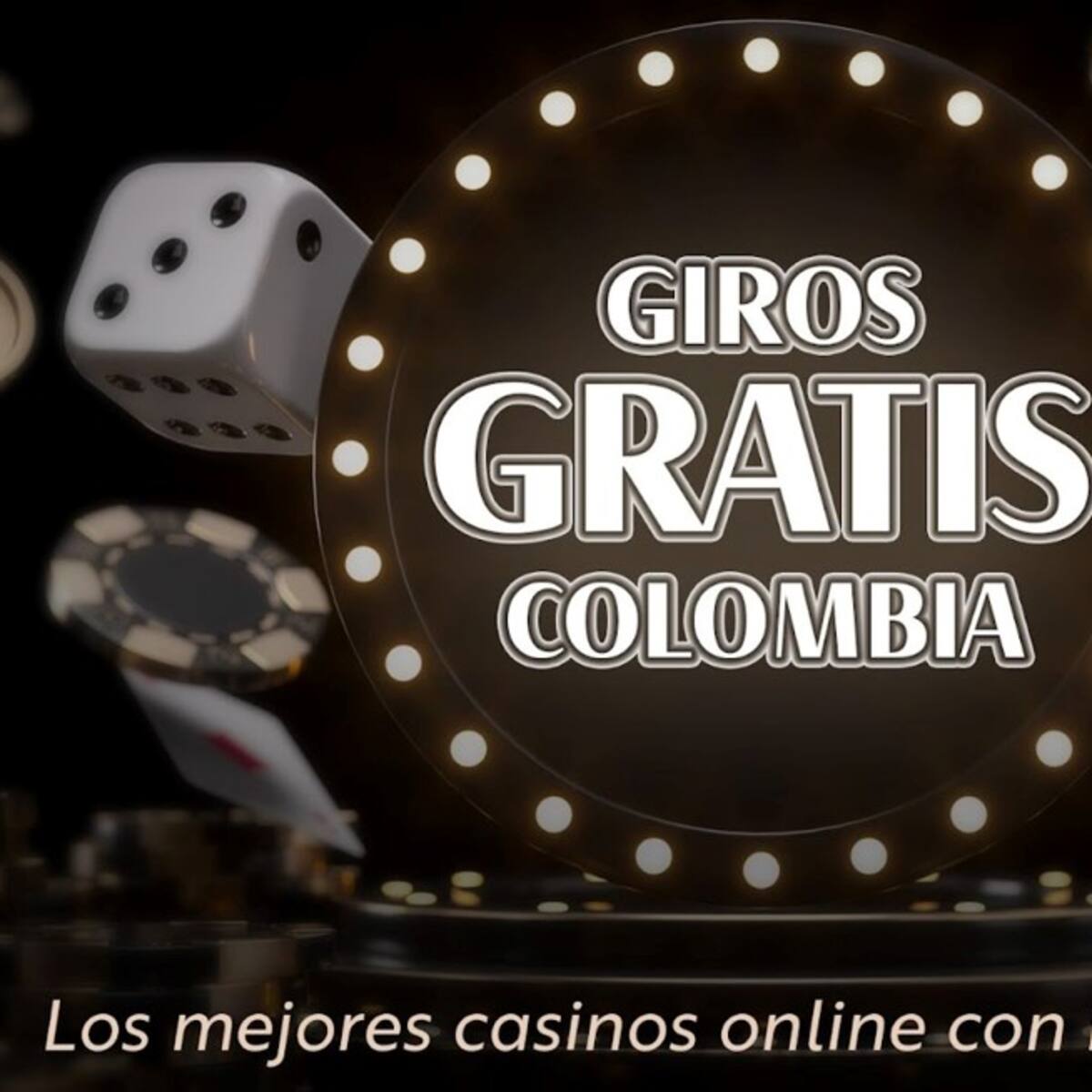 Los Mejores Casinos Online con Giros Gratis en Colombia