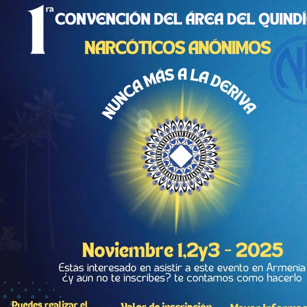 Nunca Más a la Deriva, Armenia epicentro de la primera convención de Narcóticos Anónimos